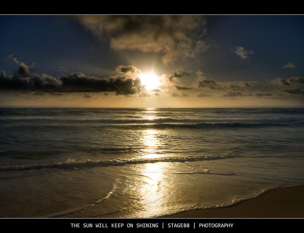 The Sun Will Keep On Shining