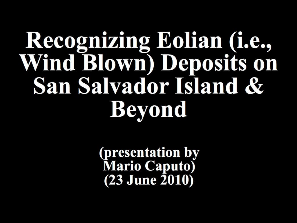 Recognizing Eolian (i.e., Wind Blown) Deposits on San Salvador Island & Beyond
